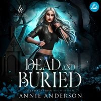 Produktbild: Dead and Buried (Die Welt der Arkanen Seelen: Grabfl&uuml;sterer, Band 7)