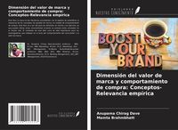 Produktbild: Dimensi&oacute;n del valor de marca y comportamiento de compra: Conceptos-Relevancia emp&iacute;rica