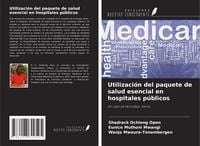Produktbild: Utilizaci&oacute;n del paquete de salud esencial en hospitales p&uacute;blicos