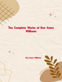Produktbild: The Complete Works of Ben Ames Williams