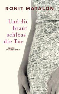 Produktbild: Und die Braut schloss die T&uuml;r