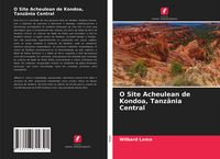 Produktbild: O Site Acheulean de Kondoa, Tanz&acirc;nia Central