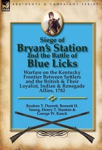 Produktbild: Siege of Bryan's Station and The Battle of Blue Licks