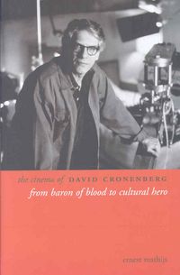 Produktbild: Mathijs, E: Cinema of David Cronenberg
