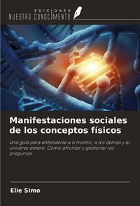 Produktbild: Manifestaciones sociales de los conceptos f&iacute;sicos