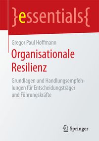 Bild vom Artikel Organisationale Resilienz vom Autor Gregor Paul Hoffmann