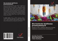 Produktbild: Bio-kontrola biofilm&oacute;w przemys&iquest;owych