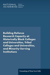 Produktbild: Building Defense Research Capacity at Historically Black Colleges and Universities, Tribal Colleges and Universities, and Minority-Serving Institutions