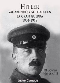 Produktbild: El Joven Hitler 3 (Hitler vagabundo y soldado en la Gran Guerra)