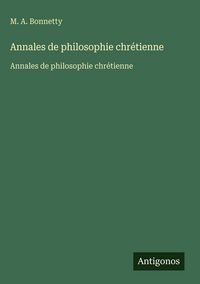 Produktbild: Annales de philosophie chr&eacute;tienne