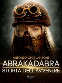 Produktbild: Abrakadabra - Storia dell'avvenire