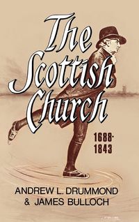 Produktbild: The Scottish Church 1688-1843