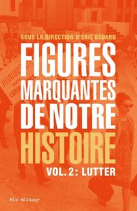 Produktbild: Figures Marquantes de Notre Histoire Tome 2 : Lutter
