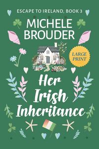 Produktbild: Her Irish Inheritance (Escape to Ireland Book 3) Large Print