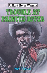 Produktbild: Trouble at Painted River