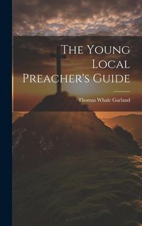 Produktbild: The Young Local Preacher's Guide