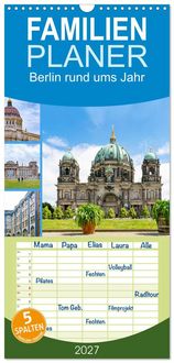 Produktbild: Familienplaner 2027 - Berlin rund ums Jahr mit 5 Spalten (Wandkalender, 21 x 45 cm) CALVENDO