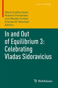 Produktbild: In and Out of Equilibrium 3: Celebrating Vladas Sidoravicius