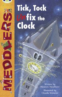 Produktbild: Bug Club Independent Fiction Year Two Lime A Meddlers: Tick, Tock, Unfix the Clock