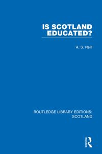Bild vom Artikel Is Scotland Educated? vom Autor A. S. Neill