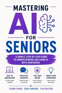 Produktbild: Master AI for Seniors: Step-by-Step Guide to Using Artificial Intelligence in Everyday Life