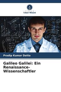 Produktbild: Galileo Galilei: Ein Renaissance-Wissenschaftler