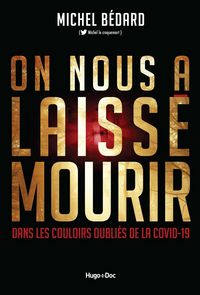 Produktbild: On nous a laiss&eacute; mourir - Dans les couloirs des oubli&eacute;s de la Covid-19