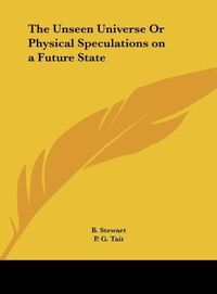 Produktbild: The Unseen Universe Or Physical Speculations on a Future State