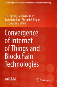 Produktbild: Convergence of Internet of Things and Blockchain Technologies