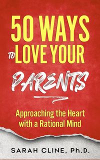 Produktbild: 50 Ways to Love Your Parents