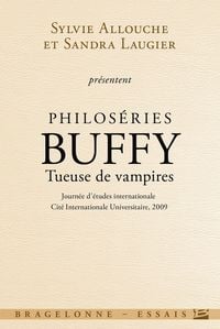 Produktbild: Philos&eacute;ries : Buffy - Tueuse de vampires