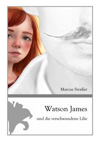 Produktbild: Watson James und die verschwundene Lilie