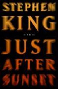 Bild vom Artikel Just After Sunset vom Autor Stephen King