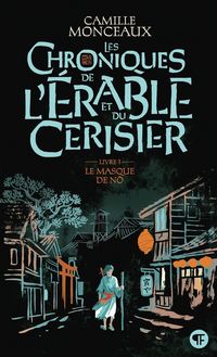 Produktbild: Les chroniques de l'&eacute;rable et du cerisier