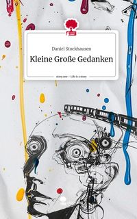 Produktbild: Kleine Gro&szlig;e Gedanken. Life is a Story - story.one