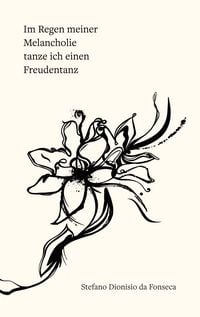Produktbild: Im Regen meiner Melancholie tanze ich einen Freudentanz