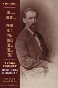 Produktbild: Captain L.H. McNelly, Texas Ranger