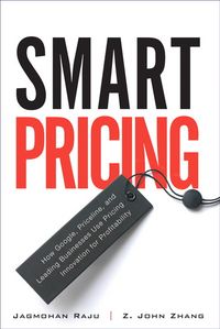 Produktbild: Smart Pricing: How Google, Priceline, and Leading Businesses Use Pricing Innovation for Profitabilit