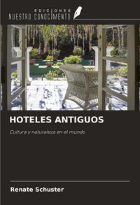 Produktbild: Hoteles Antiguos