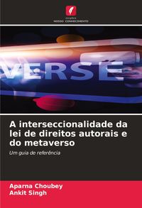 Produktbild: A interseccionalidade da lei de direitos autorais e do metaverso