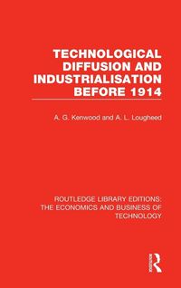 Produktbild: Technological Diffusion and Industrialisation Before 1914