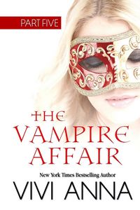 Produktbild: The Vampire Affair: Part Five: Billionaires After Dark