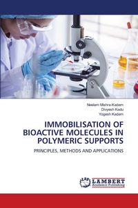 Produktbild: Immobilisation Of Bioactive Molecules in Polymeric Supports