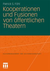 Produktbild: Kooperationen und Fusionen von &ouml;ffentlichen Theatern