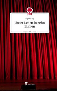 Produktbild: Unser Leben in zehn Filmen. Life is a Story - story.one