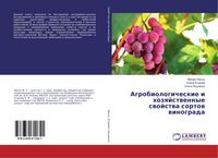 Produktbild: Agrobiologicheskie i hozqjstwennye swojstwa sortow winograda