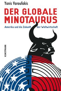 Bild vom Artikel Der globale Minotaurus vom Autor Yanis Varoufakis