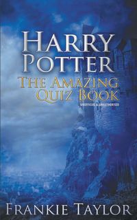 Produktbild: Harry Potter - The Amazing Quiz Book