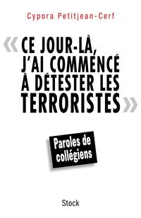 Produktbild: Ce jour-l&agrave;, j'ai commenc&eacute; &agrave; d&eacute;tester les terroristes