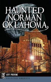Produktbild: Haunted Norman, Oklahoma